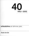 Buchcover 40 Jahre Schaubühne am Lehniner Platz Berlin