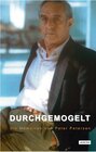 Buchcover Durchgemogelt - Die Memoiren von Peter Petersen