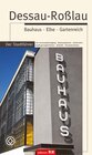 Buchcover Dessau-Roßlau. Bauhaus – Elbe – Gartenreich