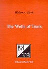 Buchcover The Wells of Tears. A Bio-Semiotic Essay on the Roots of Horror, Comic, and Pathos