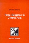 Buchcover Proto-Religions in Central Asia