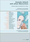 Buchcover Soziale Arbeit mit alten Menschen. Sozialarbeit in der Altenhilfe, Geriatrie, Gerontopsychiatrie