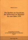 Buchcover Die Quellen zur Geschichte der Schwestern im Maierhof bis zum Jahre 1550