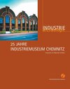 Buchcover 25 Jahre Industriemuseum Chemnitz