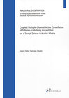 Buchcover Coupled Multiple-Channel Active Cancellation of Tollmien-Schlichting Instabilities on a Swept Sensor-Actuator Matrix