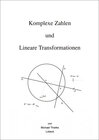 Buchcover Komplexe Zahlen und Lineare Transformationen