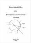 Buchcover Komplexe Zahlen und Lineare Transformationen
