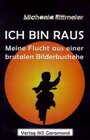 Buchcover Ich bin raus