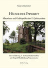Buchcover Häuser der Ewigkeit. Mausoleen und Grabkapellen des 19 Jahrhunderts.