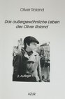 Buchcover Das außergewöhnliche Leben des Oliver Roland