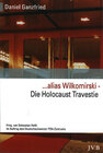 ... alias Wilkomirski - Die Holocaust Travestie width=