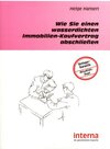 Buchcover Wie Sie einen wasserdichten Immobilien-Kaufvertrag abschliessen