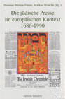 Buchcover Die jüdische Presse im europäischen Kontext 1686-1990