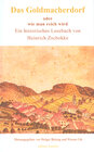 Buchcover Das Goldmacherdorf, oder wie man reich wird. Dazu einige Ideen zur Hungersnot von 1817 aus dem „Aufrichtigen und wohlerf
