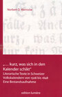 Buchcover „… kurz, was sich in den Kalender schikt.“ Literarische Texte in Schweizer Volkskalendern von 1508 bis 1848.