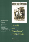 Buchcover "Schule und Elternhaus" (1924-1938). Porträt einer illustrierten Ratgeber-, Unterhaltungs- und Versicherungszeitschrift.
