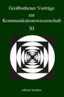 Buchcover Großbothener Vorträge zur Kommunikationswissenschaft. Bd. 11