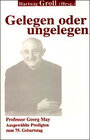 Buchcover Gelegen oder ungelegen