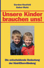 Buchcover Unsere Kinder brauchen uns!