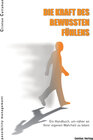 Buchcover Die Kraft des bewussten Fühlens