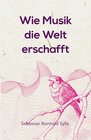 Buchcover Wie Musik die Welt erschafft