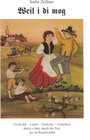 Buchcover Weil i di mog!