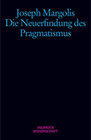 Buchcover Die Neuerfindung der Pragmatismus