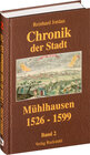 Buchcover Chronik der Stadt Mühlhausen in Thüringen. BAND 2 (1526-1599)