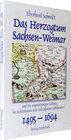 Buchcover Das Herzogtum Sachsen – Weimar und die angrenzenden Gebiete 1495-1694