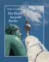 Buchcover Ein Hund besucht Berlin