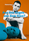 Buchcover Aus den Augen - aus dem Sinn?