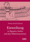 Buchcover Die spirituelle Weisheit des Altertums / Einweihung in Ägypten, Indien und den Mithrasmysterien