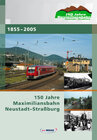 Buchcover 150 Jahre Maximiliansbahn Neustadt-Strassburg