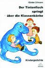 Buchcover Der Tintenfisch springt über die Klassenbänke