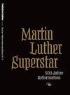 Buchcover Martin Luther Superstar