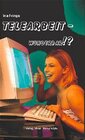 Buchcover Telearbeit - wunderbar?!