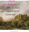 Buchcover Gemalt für den König - B. C. Koekkoek und die luxemburgische Landschaft