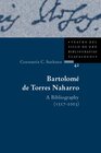 Buchcover Bartolomé de Torres Naharro: A Bibliography (1517-2003)