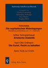 Buchcover Aristoteles, Die sophistischen Widerlegungen; Arthur Schopenhauer, Eristische Dialektik; Karl-Otto Erdmann, Die Kunst, R