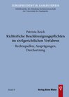 Buchcover Richterliche Beschleunigungspflichten im zivilgerichtlichen Verfahren - Rechtsquellen, Ausprägungen, Durchsetzung