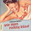 Buchcover Wie man richtig küsst