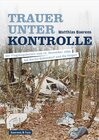 Buchcover Trauer unter Kontrolle
