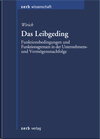 Buchcover Das Leibgeding - Funktionsbedingungen und Funktionsgrenzen in der Unternehmens- und Vermögensnachfolge