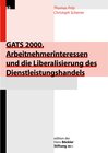 Buchcover GATS 2000. Arbeitnehmerinteressen und die Liberalisierung des Dienstleistungshandels