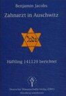 Buchcover Zahnarzt in Auschwitz - Häftling 141129 berichtet