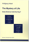 Buchcover The Mystery of Life. Does Science hold the Key?