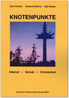 Buchcover Knotenpunkte. Internet - Schule - Christentum