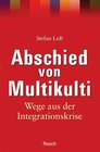 Buchcover Abschied von Multikulti - Wege aus der Integrationskrise