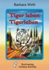 Buchcover Tiger leben Tigerleben