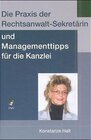 Buchcover Die Praxis der Rechtsanwalt-Sekretärin und Managementtips für die Kanzlei